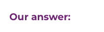 our-answers