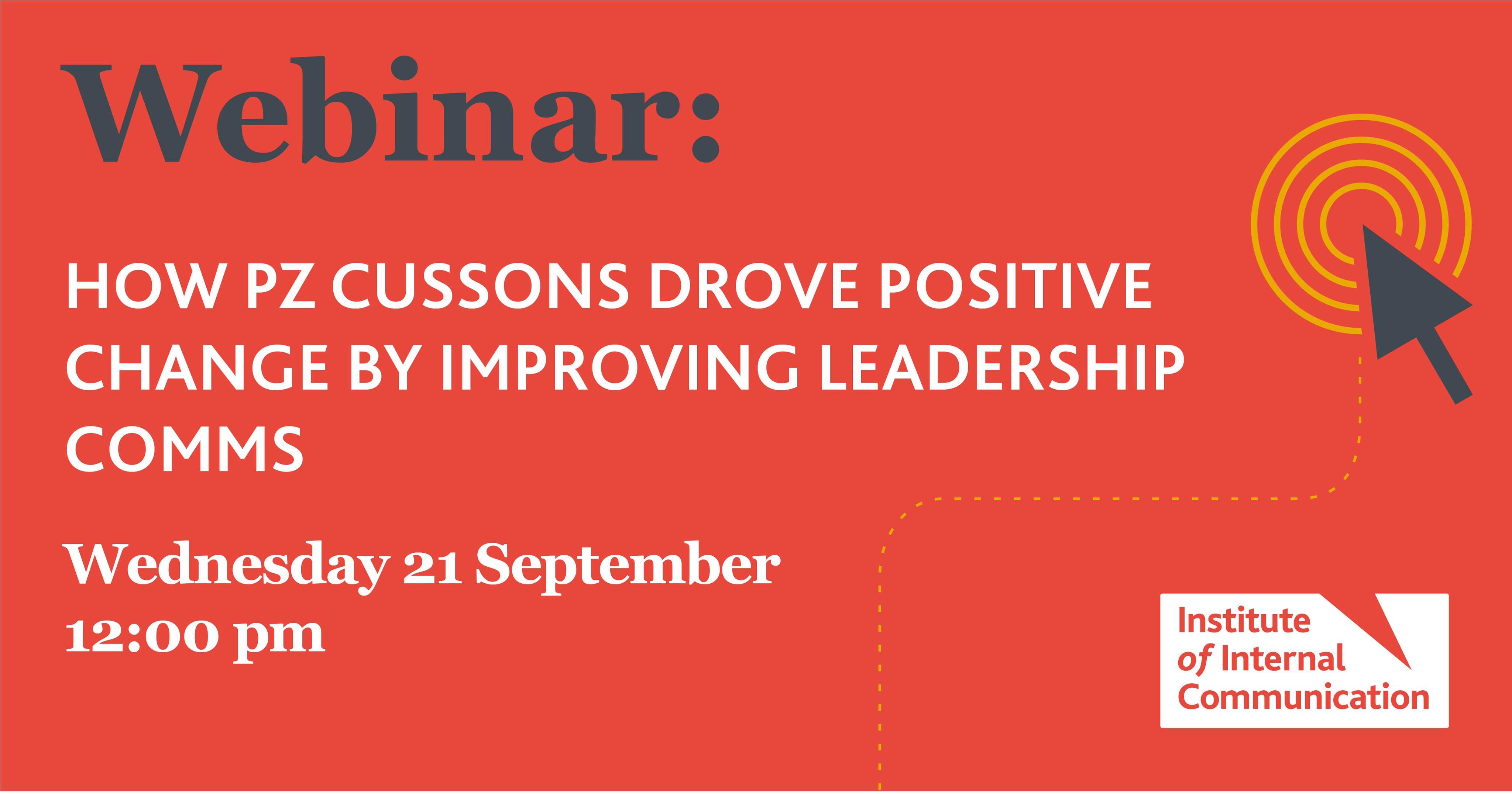 IoIC webinar on leadership comms with PZ Cussons and employee engagement agency Sequel Group